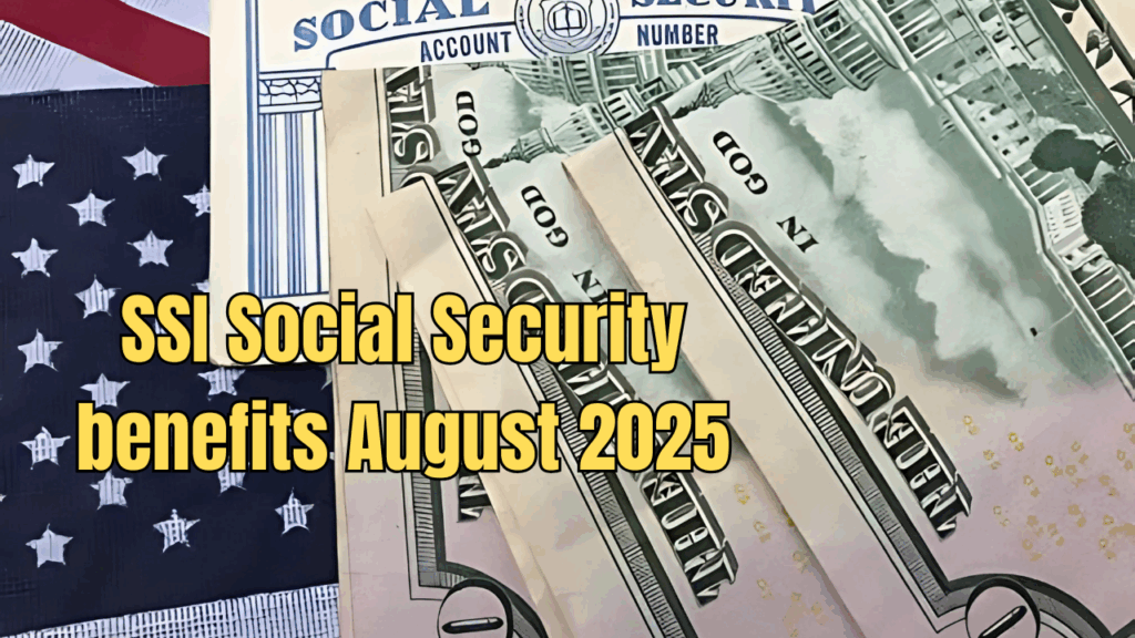 SSI Social Security benefits August 2025